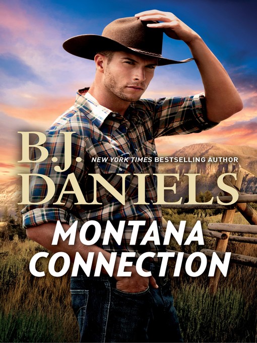 Title details for Montana Connection by B.J. Daniels - Available